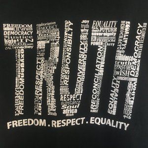 Truth - Freedom. Respect. Equality T-Shirt